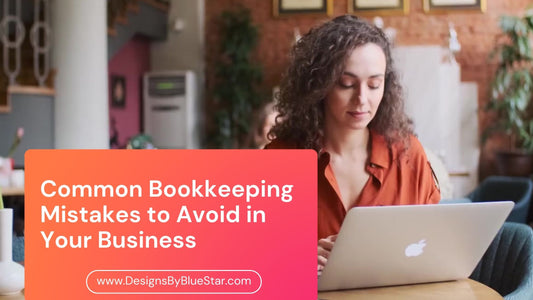 Common Bookkeeping Mistakes to Avoid in Your Business