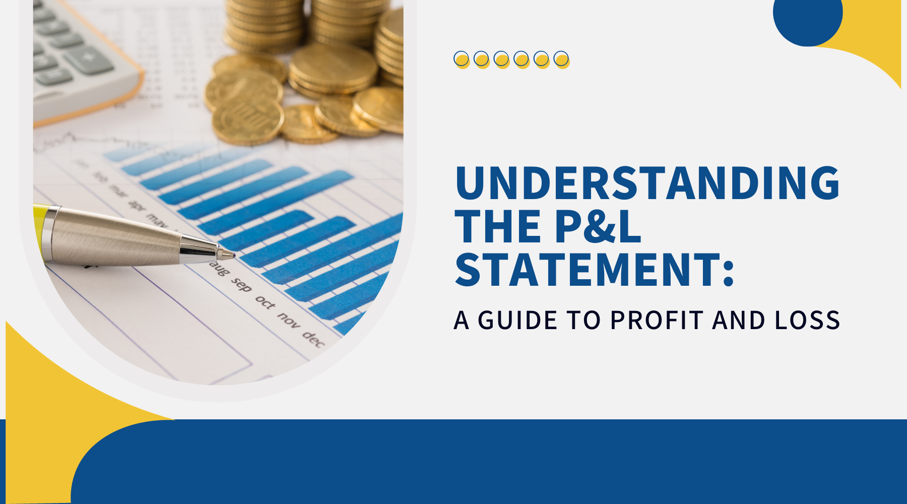 Understanding the P&L Statement: A Guide to Profit and Loss – Designs ...