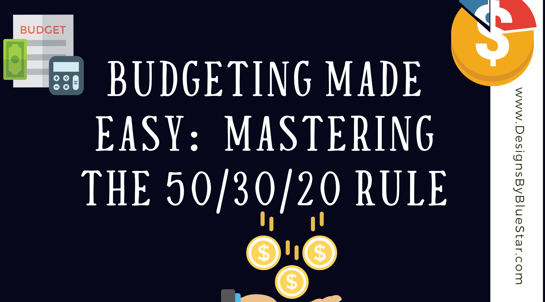 Budgeting Made Easy: Mastering the 50/30/20 Rule in 3 Simple Steps ...